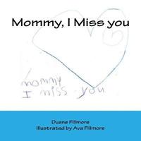 bokomslag Mommy I miss you