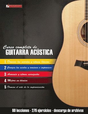 Curso completo de guitarra acústica: Método moderno de técnica y teoría aplicada 1