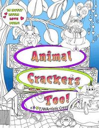 bokomslag Animal Crackers Too: A silly sequel to Animal Crackers!