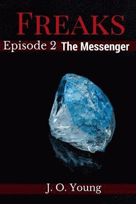 Freaks Episode 2 The Messenger 1