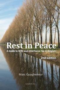 bokomslag Rest in Peace: A Guide to Wills and Inheritance Tax in Belgium