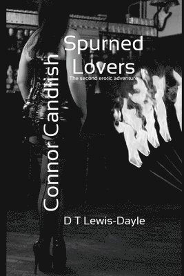 bokomslag Connor Candlish; Spurned Lovers