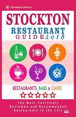 Stockton Restaurant Guide 2018: Best Rated Restaurants in Stockton, California - 500 Restaurants, Bars and Cafés recommended for Visitors, 2018 1
