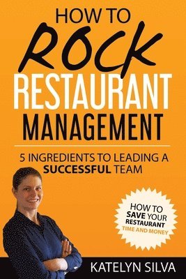 bokomslag How to Rock Restaurant Management