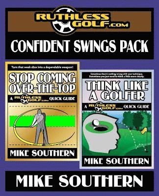 bokomslag The RuthlessGolf.com Confident Swings Pack