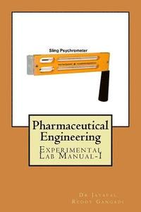 bokomslag Pharmaceutical Engineering: Experimental Lab Manual-I (Unit Operations)