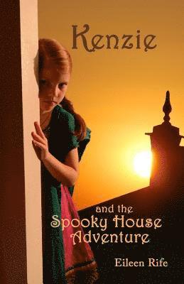 Kenzie and the Spooky House Adventure: Missionary Kid in India 1