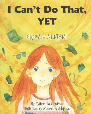 I Can't Do That, YET: Growth Mindset 1