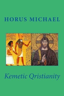 Kemetic Qristianity 1