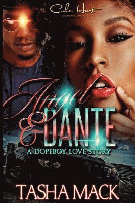 Angel & Dante a Dopeboy Love Story 1