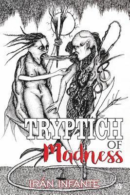 Tryptich of madness 1