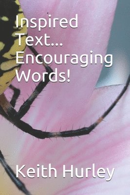 Inspired Text... Encouraging Words! 1