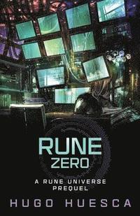 bokomslag Rune Zero: A Cyberpunk thriller