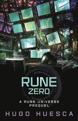 Rune Zero: A Cyberpunk thriller 1