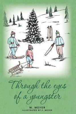 W. Meyer - Through the eyes of a youngster, Häftad