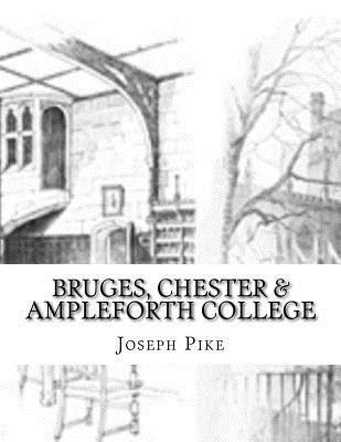 Bruges, Chester & Ampleforth College 1