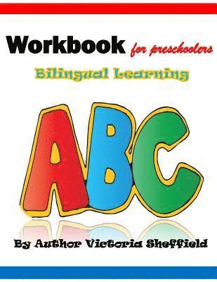 The Alpha Curriculum Christian Based Learning: Workbook Forpreschoolers Bilingual Learning 1