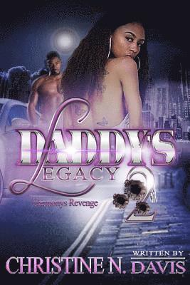 Daddys Legacy: Harmonys Revenge 1