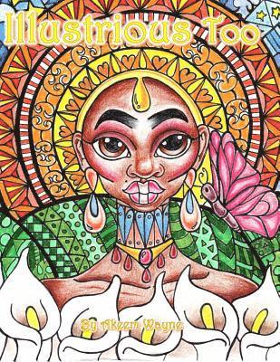 Akeem Wayne Scott - Illustrious Too: By Akeem Wayne, Häftad