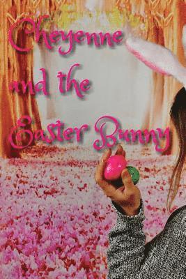 Cheyenne & The Easter Bunny 1