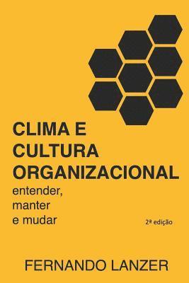 bokomslag Clima e Cultura Organizacional: Entender, manter e mudar