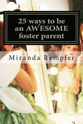 bokomslag 25 ways to be an AWESOME foster parent