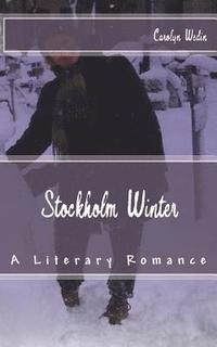 bokomslag Stockholm Winter: A Literary Romance