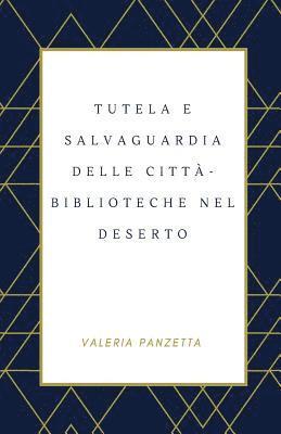 bokomslag Tutela e salvaguardia delle città-biblioteche nel deserto