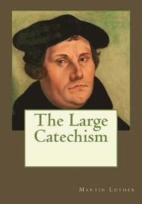 bokomslag The Large Catechism