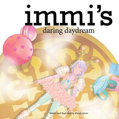 Immi's Daring Daydream 1