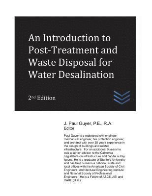 An Introduction to Post-Treatment and Waste Disposal for Water Desalination 1