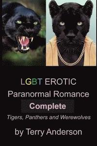 bokomslag LGBT Erotic Paranormal Romance Complete Tigers, Panthers and Werewolves