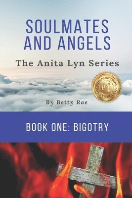 bokomslag Soul Mates & Angels: Bigotry (The Anita Lyn Series, Book One)