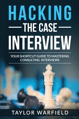 Hacking the Case Interview 1