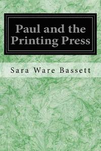 bokomslag Paul and the Printing Press