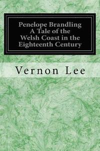 bokomslag Penelope Brandling A Tale of the Welsh Coast in the Eighteenth Century