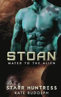 bokomslag Stoan: Mated to the Alien