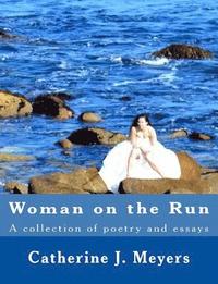 bokomslag Woman on the Run: A Collection of Poetry and Essay