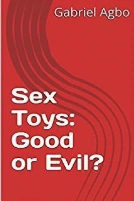 Sex Toys: Good or Evil? 1