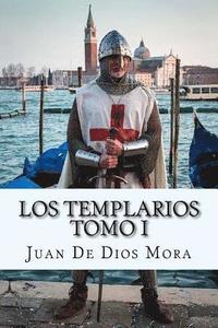 bokomslag Los Templarios Tomo I (Spanish) Edition