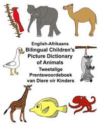 bokomslag English-Afrikaans Bilingual Children's Picture Dictionary of Animals Tweetalige Prentewoordeboek van Diere vir Kinders