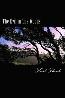 The Evil in The Woods 1