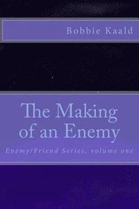 bokomslag The Making of an Enemy