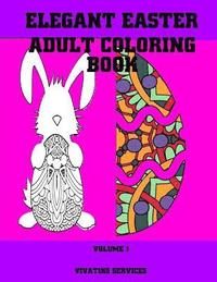 bokomslag Elegant Easter Adult Coloring Book: Volume 1