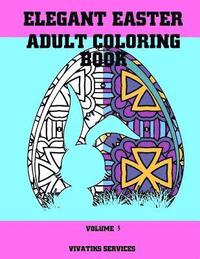 bokomslag Elegant Easter Adult Coloring Book: Volume 3