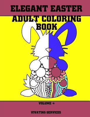 bokomslag Elegant Easter Adult Coloring Book: Volume 4