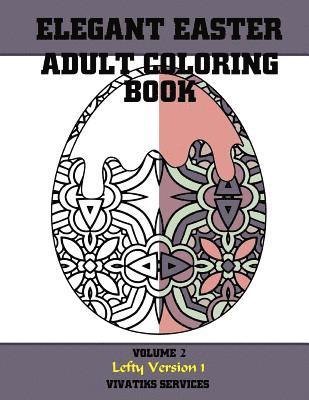 bokomslag Elegant Easter Adult Coloring Book: Volume 2 Lefty Version 1