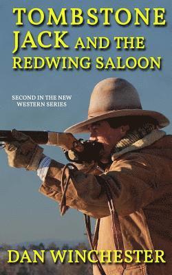 Tombstone Jack and the Redwing Saloon 1