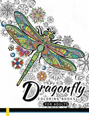 Dragonfly Coloring Books for Adults: Magical Wonderful Dragonflies in The flower garden 1