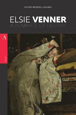 bokomslag Elsie Venner: A Romance of Destiny